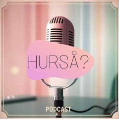 Hurså?