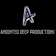 Anointed Deep Productions