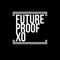 Future Proof XO