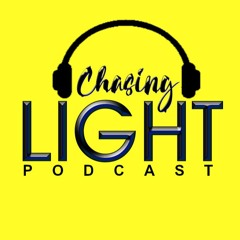 Chasing Light Podcast