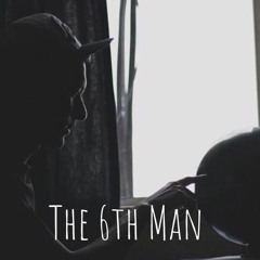 The 6th Man