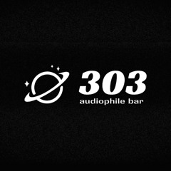 303 Audiophile Bar