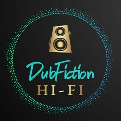DubFiction Hi-Fi