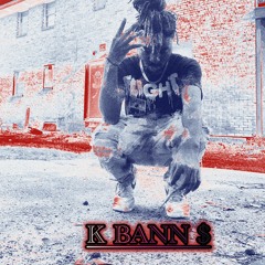 K BANN$