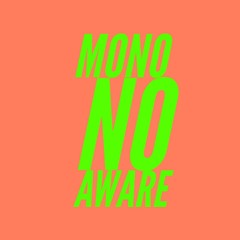 Mono NoAware