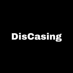 DisCasing