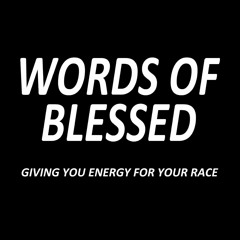 Words of Blessed