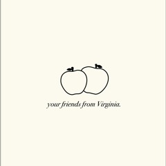your friends from Virginia.