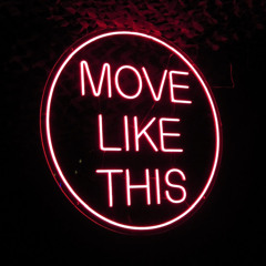 MOVE LIKE THIS