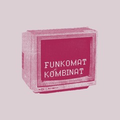 funkomat.kombinat