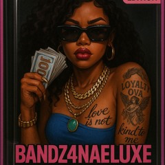 Bandz4NaeLuxe💸