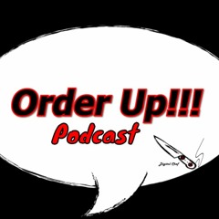 Order Up Podcast