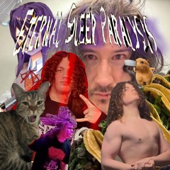 Eternal Sleep Paralysis