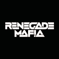 Renegade Mafia