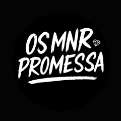 OS MNR PROMESSA