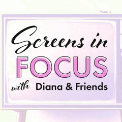 Screens in Focus