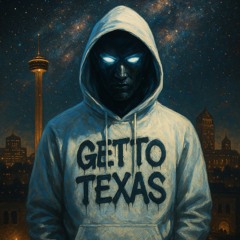 GETTO TEXAS