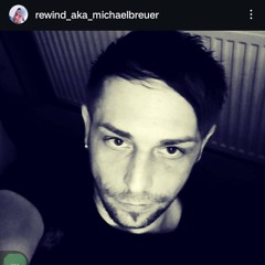 Michael Breuer aka Rewind