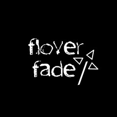 FLOVER FADE BEATS