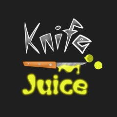 Knife Juice