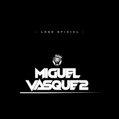 Miguel Vasquez 🧑🏻 II