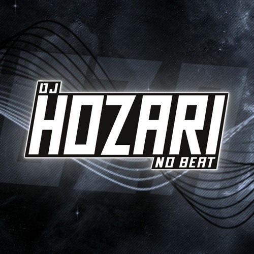 DJ HOZARI NO BEAT’s avatar