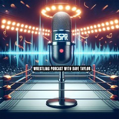 ESPR | Wrestling Podcast