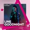 ✧  L i n e  G o o d n i g h t  ✧
