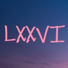 LXXVI