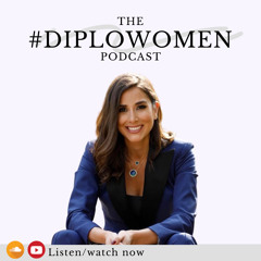 The #Diplowomen Podcast