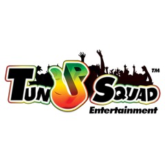 TunUp Squad Entertainment