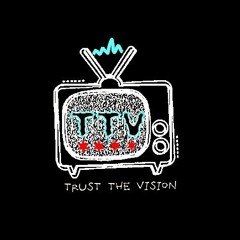 Trust The Vision