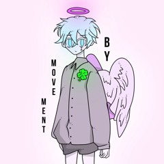 by movement