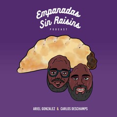 Empanadas Sin Raisins Podcast