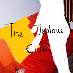 The Jealous Club