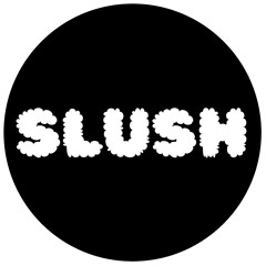 SLUSH