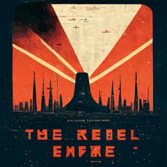 The Rebel Empire