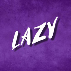 LAZY