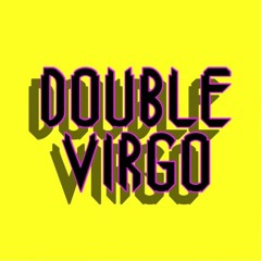 DDOUBLE VVIRGO