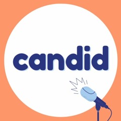 Candid: The Podcast