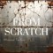 From Scratch