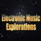 📡Electronic Music Explorations📡