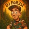 DJ FoR3sT