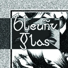 Bleuñv glas