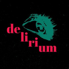 DELIRIUM