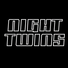 NIGHT TWINS