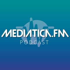 Podcast Mediática FM