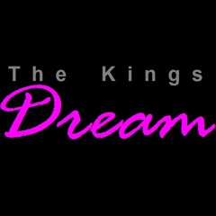 The Kings Dream