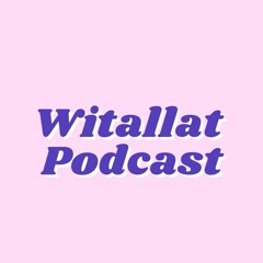 Witallat Podcast