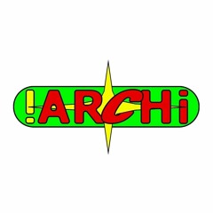 !ARCHi